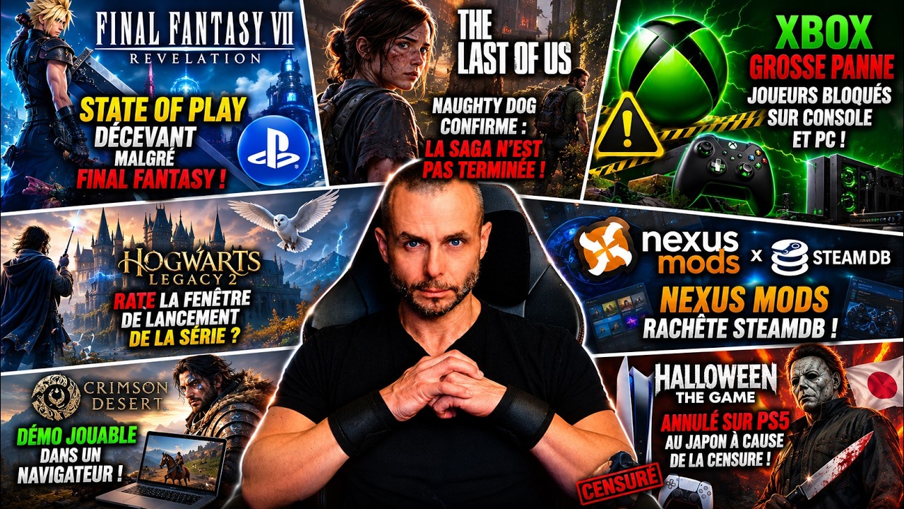 🔥ACTU GAMING DU JOUR (04 Septembre): FINAL FANTASY VII  polémique ! THE LAST OF US continue ...