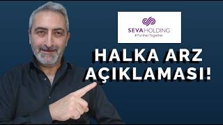 Seva Holding Halka Arz Açıklaması Geldi