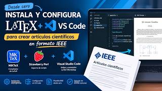 Cómo instalar LaTeX en VS Code desde cero 📝 | Plantilla IEEE para artículos científicos