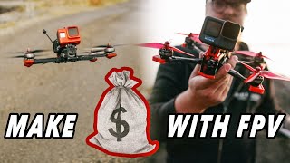 5 Ways To Make MONEY With FPV Drones in 2023!