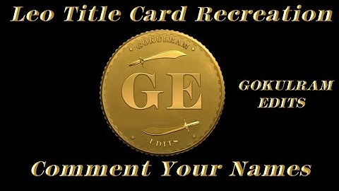 Leo Title Card Recreation | Comment Your Names | #leo #thalapathy67 #shorts #trending