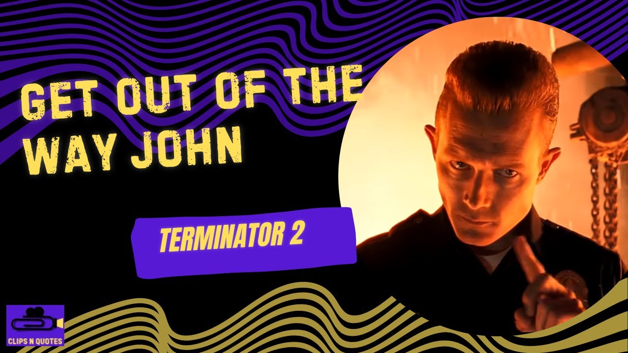 Terminator 2: Judgment Day | [Remastered] " Get out of the way John "