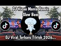 DJ KICAU MANIA SLOW BASS VIRAL TIKTOK TERBARU 🔥🔥🔥