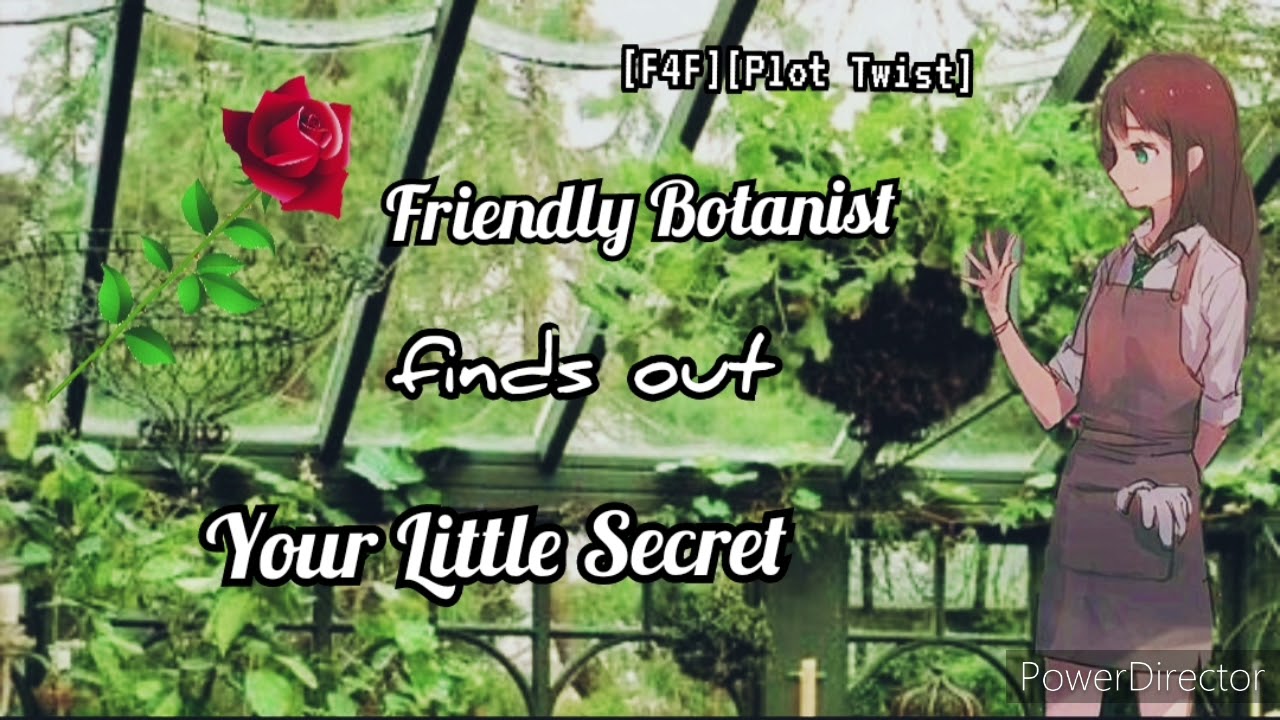[F4F]Friendly Botanist finds out Your Little Secret[Red Rose][Garden][Pickup lines][Secret Revealed]