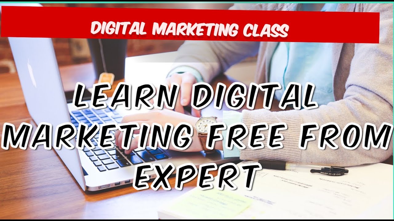 Learn Digital Marketing Free from Expert YouTube