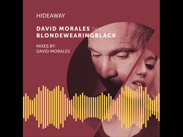 David Morales Feat. Blondewearingblack - Hideaway (Original Mix