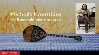 Michalis Koumbios - My Bouzouki Instrumentals (Compilation//Official Audio)