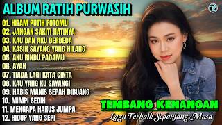 Ratih Purwasih  Album  Hitam Putih Fotomu  Ayah  Tembang Kenangan Terbaik Sepanjang Masa
