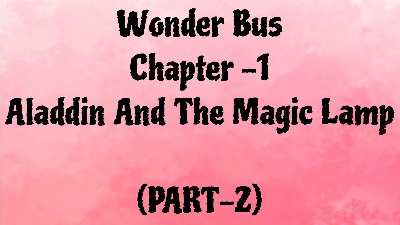 Aladdin And The Magic Lamp||Part-2||Objective Type Questions||Learn And Enjoy||