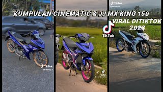 kumpulan cinematic mx king 150 viral ditiktok