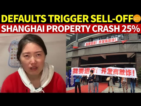 Defaults Trigger Property Sell-Off, Shanghai Housing Prices Plunge 25%, Economy Loses Key Driver