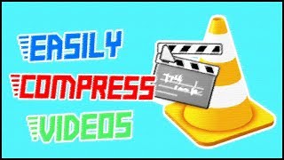 How To Compress Video File Size With VLC Media Player-2019