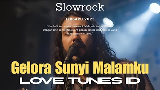 Download Lagu Gelora Sunyi Malamku – Lagu Slowrock Romantis Malaysia Terbaru 2025 Bernuansa 90an MP3
