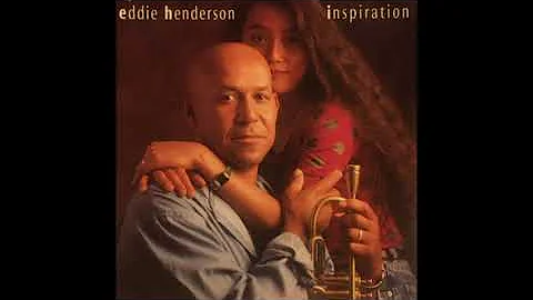 Eddie Henderson Inspiration