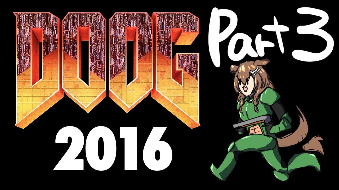 DOOM2016やる！！！３