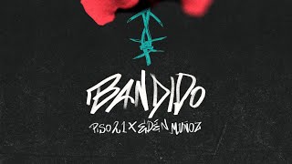 Bandido - Piso 21 x Eden Muñoz