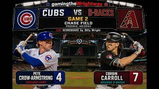 CUBS VS D-BACKS **LIVE** 3D SCOREBOARD AN PLAY-BY-PLAY WITH BILLY WRIGHT!!!