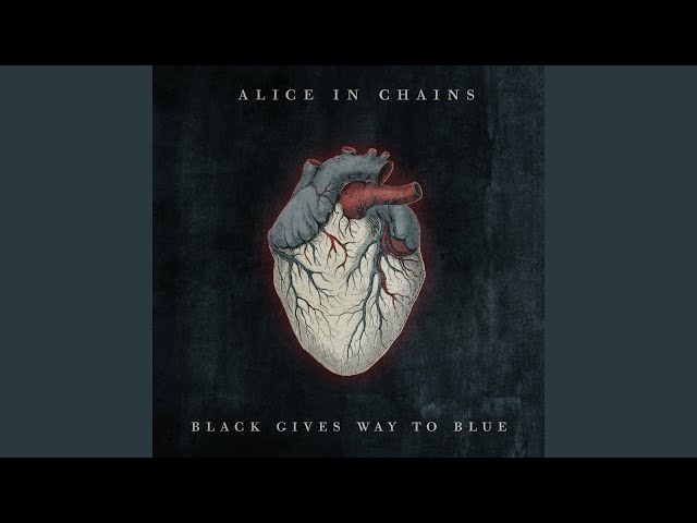 Alice in Chains - Black Gives Way To Blue