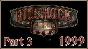 Bioshock Infinite: The Complete Edition - Part 3 - 1999 Mode Walkthrough - PS4