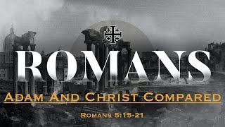 Adam and Christ Compared