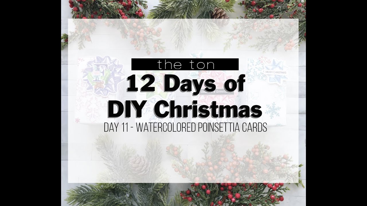 12 Days of DIY Christmas - Day 11 - Three Watercolored Poinsettia ...