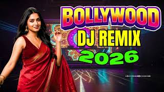Bollywood Desi Party Remix 2026 🔥 Nonstop DJ Dance Mix | Best Hindi Dance Hits &amp; Party Mashup