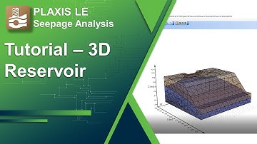 Tutorial: 3D Reservoir - 2D/3D Seepage analysis with PLAXIS LE (11/11)