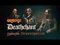 Under Orange Interrogation: Deathchant