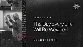 The Day Every Life Will Be Weighed