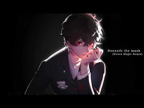 Persona 5 - Beneath the Mask (Kirara Magic Remix)