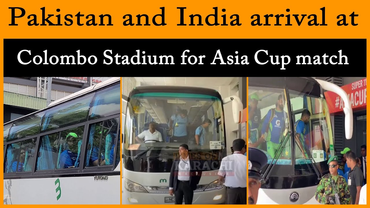 Pakistan and India arrival at Colombo Stadium | Asia Cup 2023 | PAK v IND