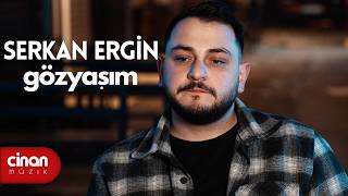 Serkan Ergin - Gözyaşım
