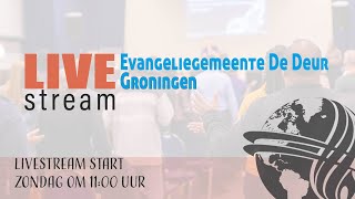 Livestream kerkdienst | Zondagochtend 24 mei 2026 | Evangeliegemeente De Deur Groningen