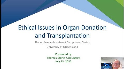 The ethics of organ donation and transplantation: Long-established, regularly re-examined