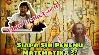 Siapakah penemu matematika ? -