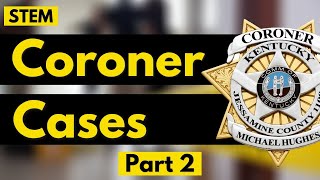 STEM - Coroner Cases | Part 2 - Protocol