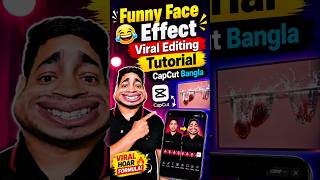 Funny Face Effect Viral Editing Tutorial CapCut Bangla #faceeffects #capcut #funnyface