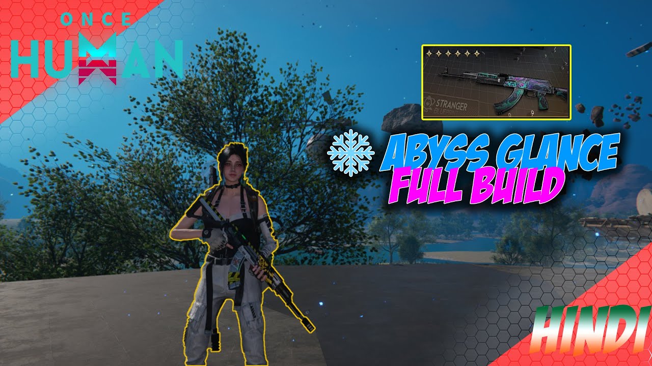 🧊 KAM – Abyss Glance Build | Insane Freeze Damage in Once Human (Hindi) 