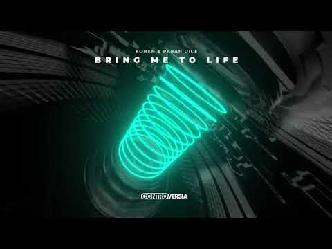 Kohen \u0026 Parah Dice - Bring Me To Life (Official Audio)