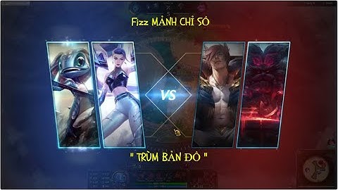 FIZZ MẢNH CHỈ SỐ " TRÙM BẢN ĐỒ " #lienminhhuyenthoai #lmht #video #lol #leagueoflegends #games #vcs