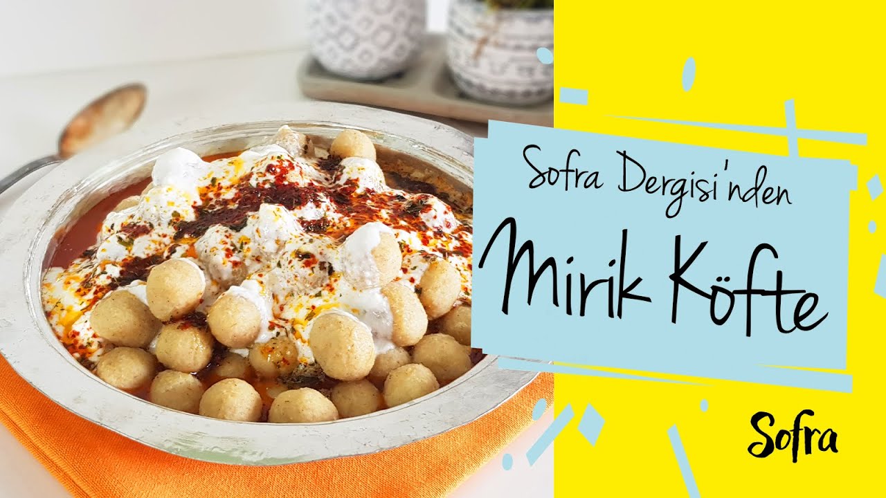 Mirik Köfte Tarifi | Yöresel Lezzetler | Sivas Mutfağı