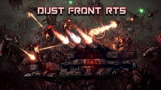 Dust Front RTS - Official Trailer | Grimdark Post-Apocalyptic RTS