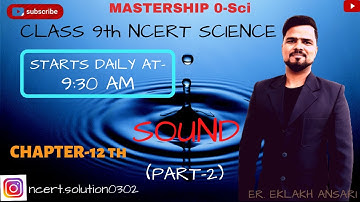 NCERT 9th Science   Chapter-12 sound  ( part -2)