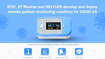 HTIC, IIT Madras and HELYXON develop and deploy remote patient monitoring solutions for COVID 19