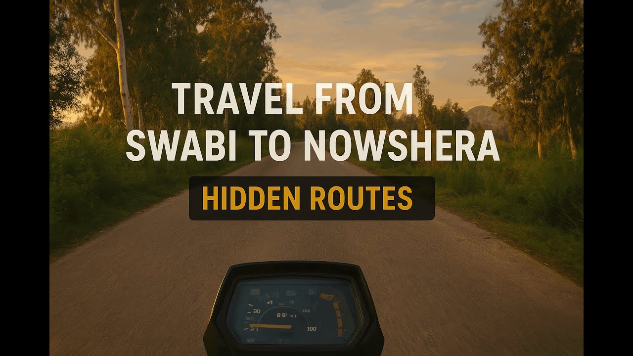 First Travel Vlog | Swabi to Nowshera Hidden Routes | Pakistan Road Trip 2025 