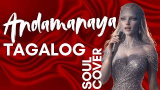 Andamanaya – Tagalog Soul Version (Maranaw Classic Reimagined)