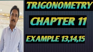 TRIGONOMETRY//CHAPTER 11//SSC//EXAMPLE 13,14,15//10 th class maths