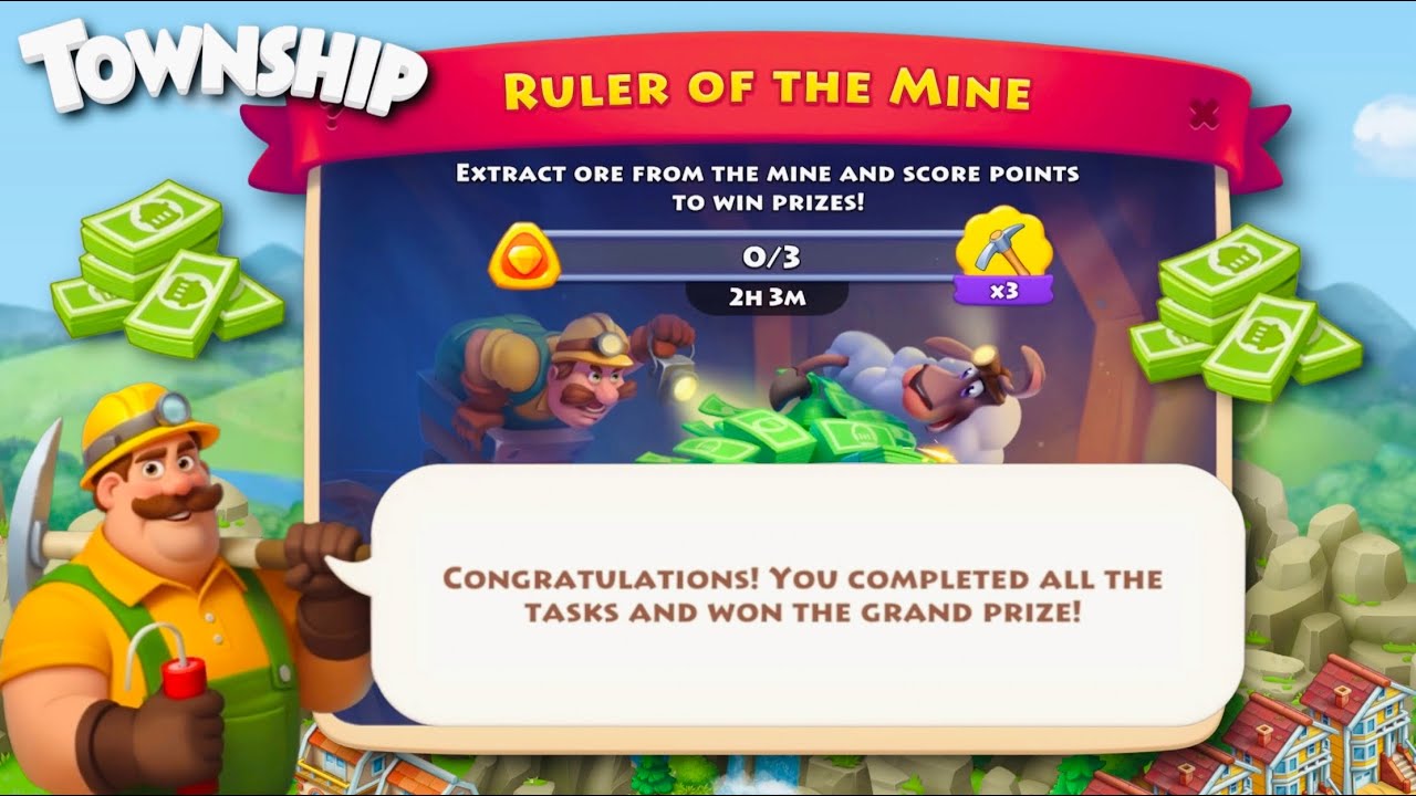 Winning Ruler Of The Mine in Township.