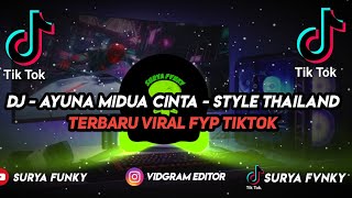 DJ - MIDUA CINTA - STYLE THAILAND ENAKUEN TERBARU 2022