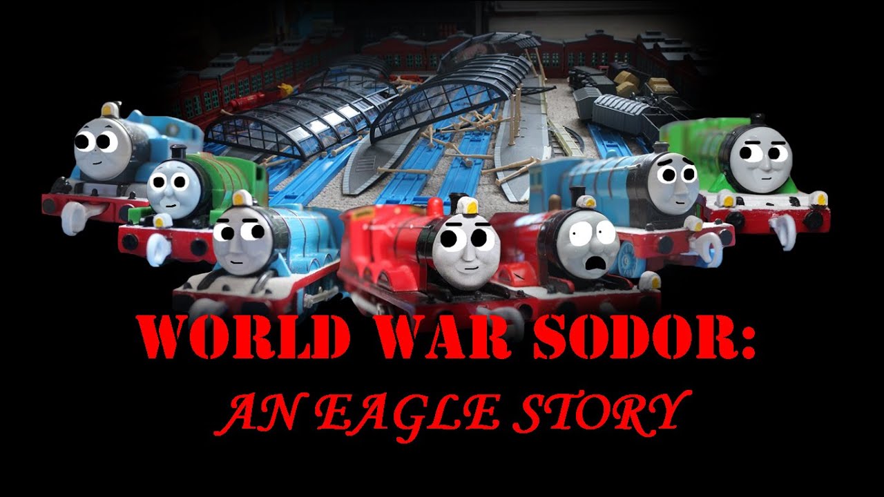 TAOS: World War Sodor - An Eagle Story